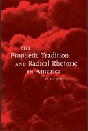 The Prophetic Tradition and Radical Rhetoric in America