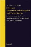 Zwischen Bewusstseinsphilosophie und Naturalismus