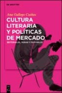 Cultura literaria y políticas de mercado