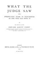 What the Judge Saw Being 25 Years in Manchester by One Who Has Done It