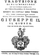 Traduzione di Elia Morpurgo de' Discorsi Ebraici di Tolleranza e Felicità diretti da Naftalì Herz Weisel, agli Ebrei dimoranti ne' dominj dell'Augustissimo Imperadore Giuseppe II. il Giusto con le note del traduttore