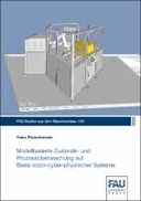 Modellbasierte Zustands- und Prozessüberwachung auf Basis sozio-cyber-physischer Systeme