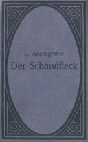 Der Schandfleck :  Eine Dorfgeschichte