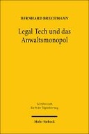 Legal Tech und das Anwaltsmonopol