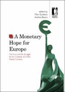 A Monetary Hope for Europe