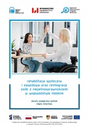 Rehabilitacja społeczna i zawodowa oraz reintegracja osób z niepełnosprawnościami w województwie łódzkim
