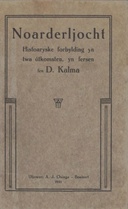 Noarderljocht : $b histoaryske forbylding yn twa útkomsten, yn fersen