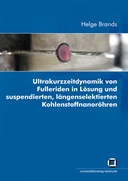 Ultrakurzzeitdynamik von Fulleriden in Lösung und suspendierten, längenselektierten Kohlenstoffnanoröhren