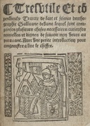 Tres utile et compendieulx Traicte de l'art et science d'orthographie gallicane dedans lequel sont comprinses plusieurs choses necessaires, curieuses, nouvelles et dignes de scavoir non veues auparavant. Avec une petite introduction pour congnoistre a lire le chiffre