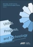 Utility, Progress, and Technology: Proceedings of the 15th Conference of the International Society for Utilitarian Studies