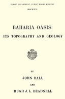 Baharia Oasis : $b Its topography and geology