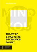 The Art of Ethics in the Information Society The Art of Ethics in the Information Society