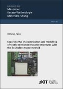 Experimental characterization and modelling of textile reinforced masonry structures with the Equivalent frame method