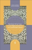 Bartolomé de las Casas y el paradigma biopolítico de la modernidad colonial