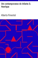 Um contemporaneo do Infante D. Henrique