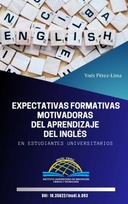 Expectativas formativas motivadoras del aprendizaje del inglés en estudiantes universitarios