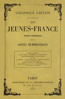 Les Jeunes-France: romans goguenards ; suivis de Contes humoristiques