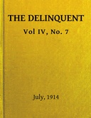 The Delinquent, Vol. IV, No. 7, July, 1914