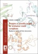 Proteins as possible targets for antitumor metal complexes: biophysical studies of their interactions