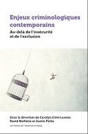 Enjeux criminologiques contemporains Enjeux criminologiques contemporains
