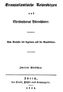 Transatlantische Reiseskizzen und Christophorus Bärenhäuter. Zweites Bändchen.