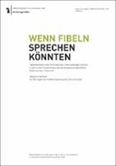 Wenn Fibeln sprechen könnten