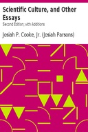Scientific Culture, and Other Essays Second Edition; with Additions