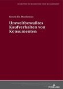 Umweltbewusstes Kaufverhalten von Konsumenten