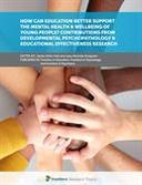 How Can Education Better Support the Mental Health & Wellbeing of Young People? Contributions From Developmental Psychopathology & Educational Effectiveness Research