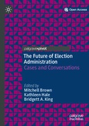 The Future of Election Administration