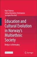 Education and Cultural Evolution in Norway’s Multiethnic Society