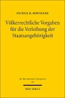 Völkerrechtliche Vorgaben für die Verleihung der Staatsangehörigkeit