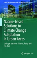 Nature-Based Solutions to Climate Change Adaptation in Urban Areas: Linkages between Science, Policy and Practice
