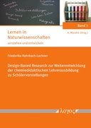 Design-Based Research zur Weiterentwicklung der chemiedidaktischen Lehrerausbildung zu Schülervorstellungen : Entwicklung und Evaluation eines an Forschendem Lernen orientierten Seminarkonzepts