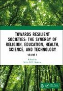 Towards Resilient Societies: The Synergy of Religion, Education, Health, Science, and Technology