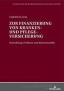 Zur Finanzierung von Kranken- und Pflegeversicherung