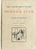 The Posthumous Papers of the Pickwick Club, v. 1(of 2)
