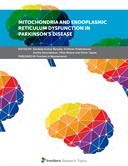 Mitochondria and Endoplasmic Reticulum Dysfunction in Parkinson’s Disease