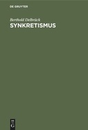 Synkretismus. Ein Beitrag zur germanischen Kasuslehre