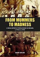From Mummers to Madness