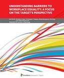 Understanding Barriers to Workplace Equality: A Focus on the Target’s Perspective