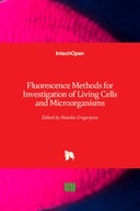 Fluorescence Methods for Investigation of Living Cells and Microorganisms