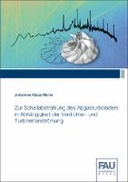 Zur Schallabstrahlung des Abgasturboladers in Abhängigkeit der Verdichter- und Turbinenanströmung