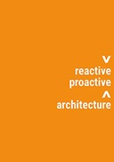 Reactive proactive architecture