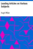 Leading Articles on Various Subjects