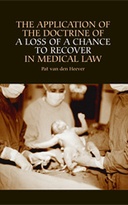The Application of the Doctrine of a Loss of a Chance to Recover in Medical Law