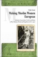 Making Muslim Women European