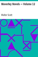 Waverley Novels — Volume 12
