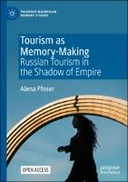 Tourism as Memory-Making