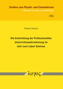 ˜Dieœ Entwicklung der Professionellen Unterrichtswahrnehmung im Lehr-Lern-Labor Seminar